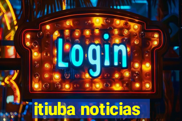 itiuba noticias